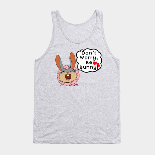 Don’t Worry, Be Bunny! Tank Top by IdinDesignShop